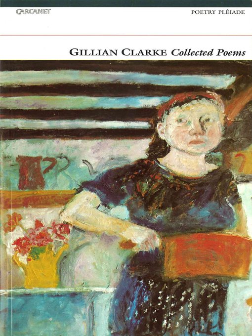 Title details for Collected Poems by Gillian Clarke - Available